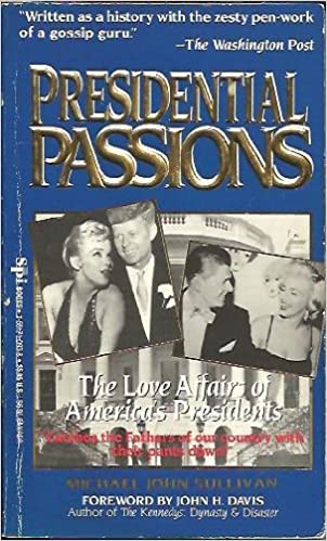 Presidential Passions